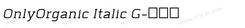 OnlyOrganic Italic G字体转换